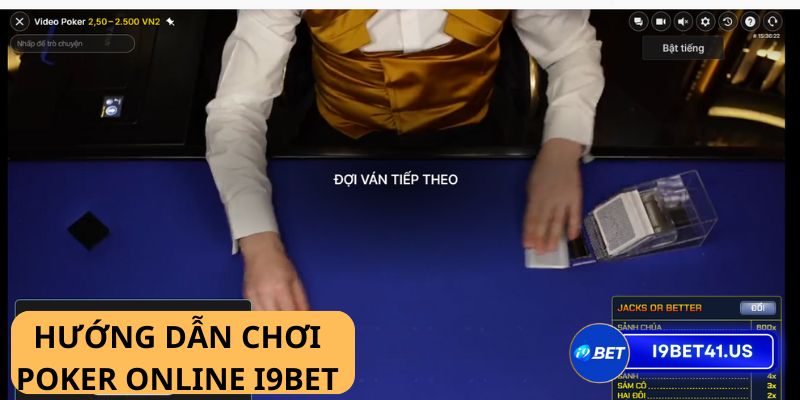 Game Poker online I9BET - Trải nghiệm giải trí bất tận, thưởng thức tiền thưởng vô vàn 2 Game Poker online I9BET - Trải nghiệm giải trí bất tận, thưởng thức tiền thưởng vô vàn