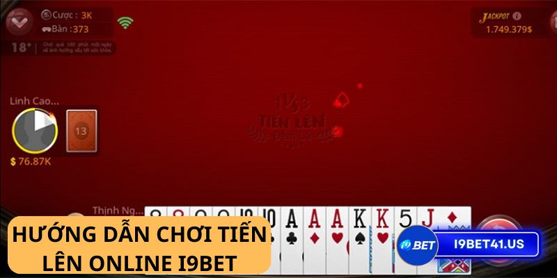 Tiến Lên online i9bet - Chơi là mê, đổi thưởng là phê - Thử ngay hôm nay! 2 Tiến Lên online i9bet - Chơi là mê, đổi thưởng là phê - Thử ngay hôm nay!